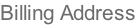 Billing Address